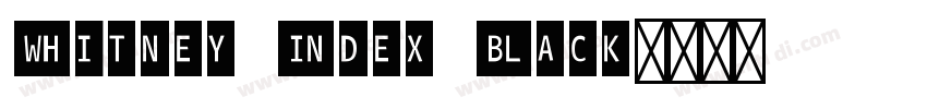 Whitney Index Black字体转换